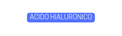 ACIDO HIALURONICO