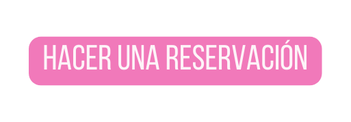 hacer una reservación