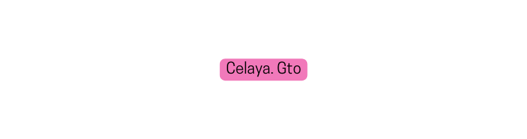 Celaya Gto